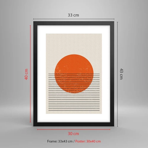 Affiche dans un cadre noir - Poster - Toujours le soleil - 30x40 cm
