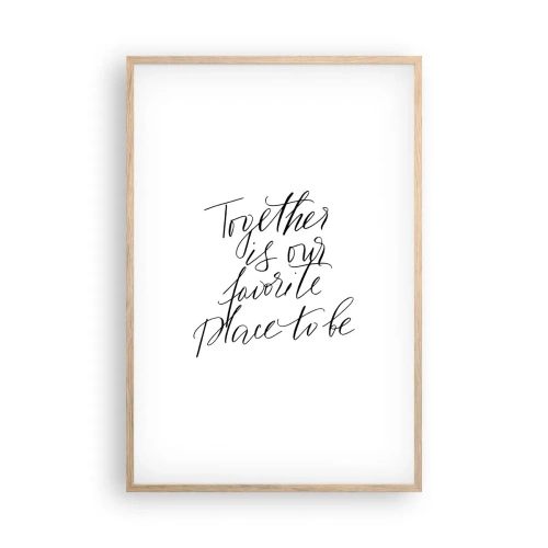 Affiche dans un chêne clair - Poster - Vous aussi vous le sentez? - 61x91 cm