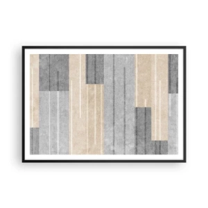 Affiche dans un cadre noir - Poster - Composition géométrique dans les tons de gris et de beige - 100x70cm - Composition : se tenir droit - Décoration murale moderne pour le salon et la chambre ARTTOR