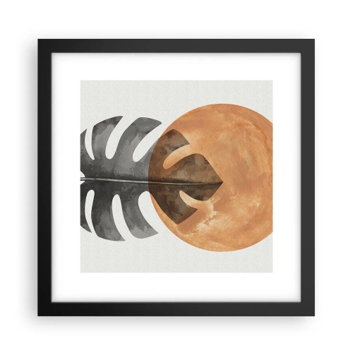 Affiche dans un cadre noir - Poster - Toujours le soleil - 30x30 cm