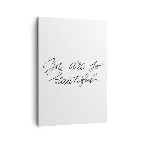 Impression sur toile - Image sur toile - Inscription en noir et blanc « Tu es si belle » - 50x70cm - Vraiment, crois-moi... - Décoration murale moderne pour le salon et la chambre ARTTOR