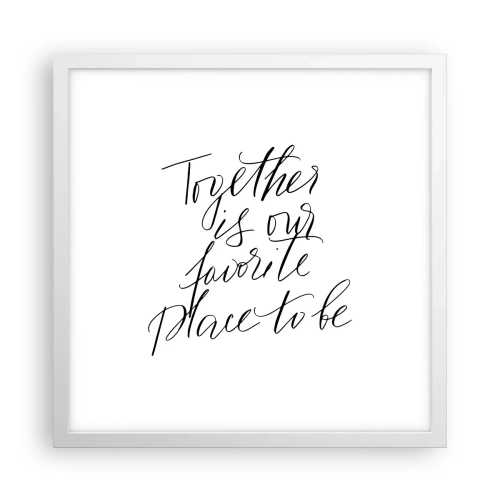 Affiche dans un cadre blanc - Poster - Vous aussi vous le sentez? - 40x40 cm