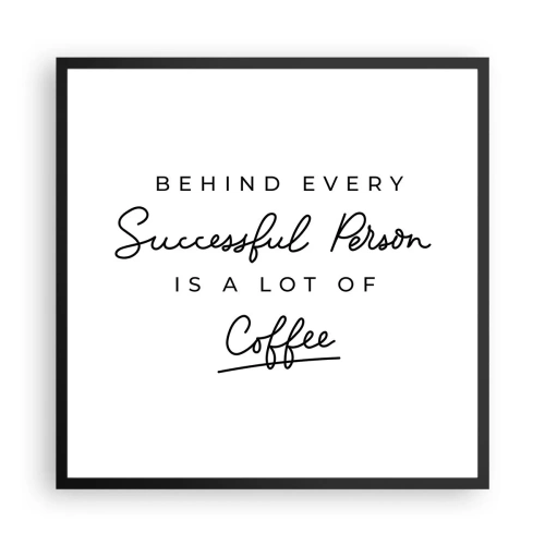 Affiche dans un cadre noir - Poster - Secret du succès - 60x60 cm