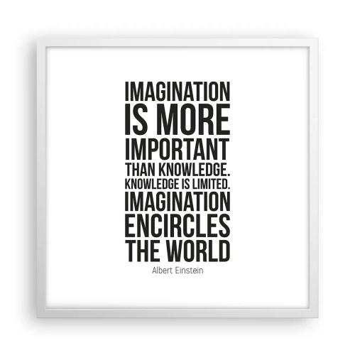 Affiche dans un cadre blanc - Poster - Einstein sur le pouvoir de l'imagination - 50x50 cm