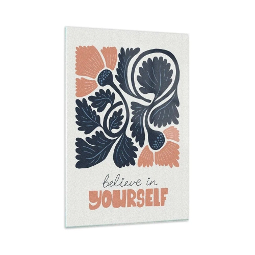 Impression sur verre - Image sur verre - Et tu t'épanouis - 80x120 cm