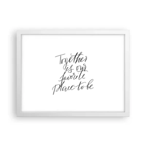 Affiche dans un cadre blanc - Poster - Vous aussi vous le sentez? - 40x30 cm