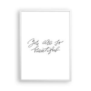 Affiche dans un cadre blanc - Poster - Vraiment, crois-moi... - 50x70 cm