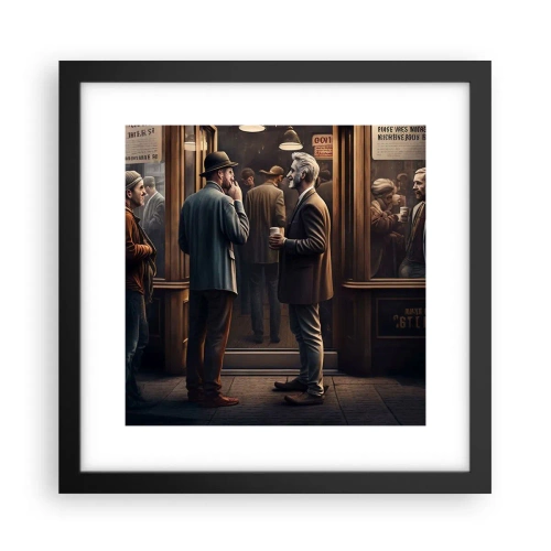 Affiche dans un cadre noir - Poster - Bon moment de la journée - 30x30 cm