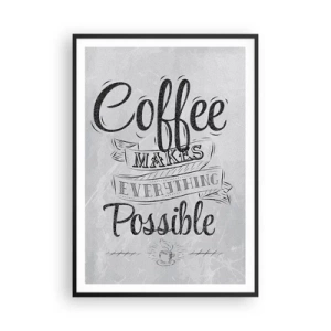 Affiche dans un cadre noir - Poster - Comment ne pas aimer le café maintenant - 70x100 cm