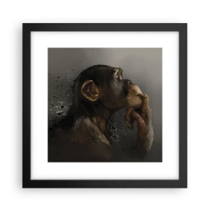 Affiche dans un cadre noir - Poster - Certainement un penseur - 30x30 cm