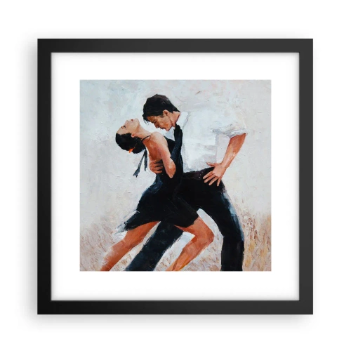 Affiche dans un cadre noir - Poster - Tango de mes rêves et pensées - 30x30 cm