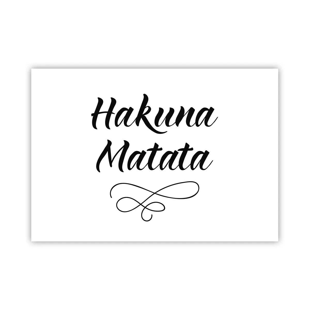 Affiche - Poster - Citation de Hakuna Matata en police élégante sur fond blanc - 100x70cm - Le meilleur conseil - Décoration murale moderne pour le salon et la chambre ARTTOR