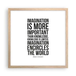 Affiche dans un chêne clair - Poster - Einstein sur le pouvoir de l'imagination - 40x40 cm