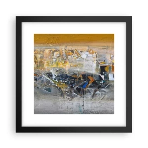 Affiche dans un cadre noir - Poster - Tout se met en place - 30x30 cm