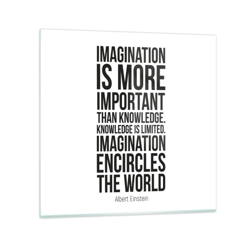 Impression sur verre - Image sur verre - Einstein sur le pouvoir de l'imagination - 50x50 cm