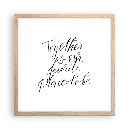 Affiche dans un chêne clair - Poster - Vous aussi vous le sentez? - 40x40 cm