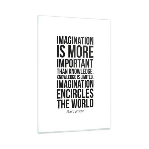 Impression sur verre - Image sur verre - Citation inspirante sur fond blanc en police noire - 80x120cm - Einstein sur le pouvoir de l'imagination - Décoration murale moderne pour le salon et la chambre ARTTOR