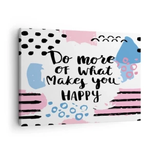 Impression sur toile - Image sur toile - Affiche avec les mots « Faites davantage ce qui vous rend heureux » - 70x50cm - Comment être heureux - Décoration murale moderne pour le salon et la chambre ARTTOR