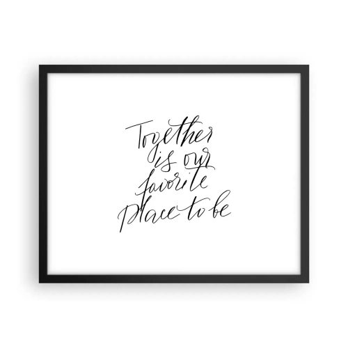 Affiche dans un cadre noir - Poster - Vous aussi vous le sentez? - 50x40 cm