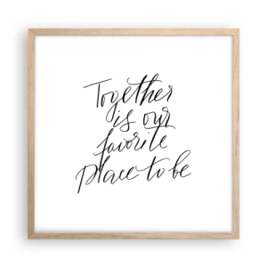 Affiche dans un chêne clair - Poster - Vous aussi vous le sentez? - 50x50 cm