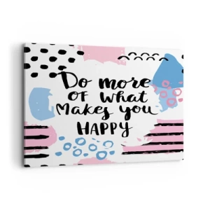 Impression sur toile - Image sur toile - Affiche avec les mots « Faites davantage ce qui vous rend heureux » - 100x70cm - Comment être heureux - Décoration murale moderne pour le salon et la chambre ARTTOR