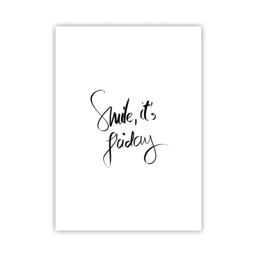Affiche - Poster - L'inscription Souriez, c'est vendredi en noir sur fond blanc - 50x70cm - Joie réelle - Décoration murale moderne pour le salon et la chambre ARTTOR