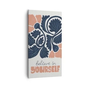 Impression sur toile - Image sur toile - Et tu t'épanouis - 55x100 cm