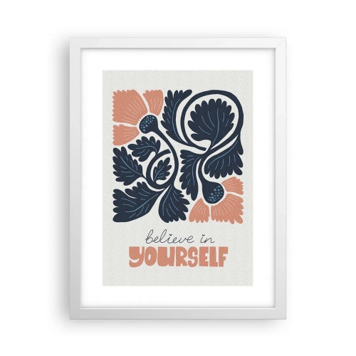 Affiche dans un cadre blanc - Poster - Et tu t'épanouis - 30x40 cm
