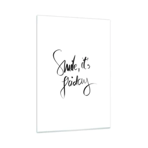 Impression sur verre - Image sur verre - Citation « Souriez, c'est vendredi » en calligraphie - 50x70cm - Joie réelle - Décoration murale moderne pour le salon et la chambre ARTTOR