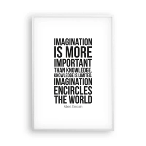 Affiche dans un cadre blanc - Poster - Einstein sur le pouvoir de l'imagination - 70x100 cm