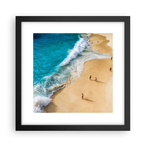 Affiche dans un cadre noir - Poster - Et ensuite le soleil, la plage… - 30x30 cm