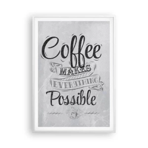 Affiche dans un cadre blanc - Poster - Comment ne pas aimer le café maintenant - 70x100 cm