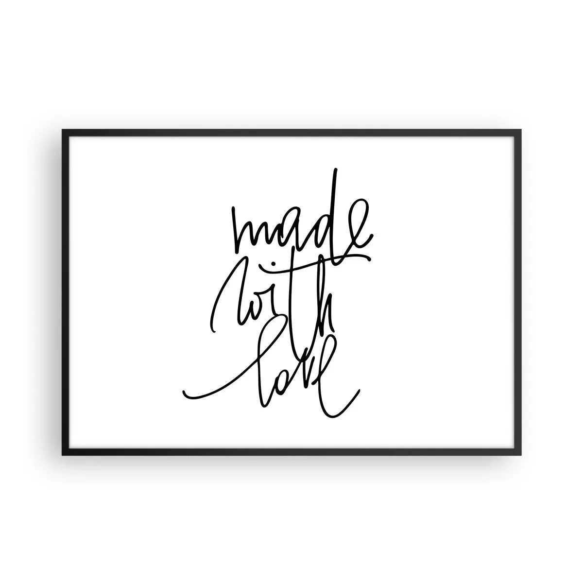 Affiche dans un cadre noir - Poster - Inscription noire « Made with love » sur fond blanc - 100x70cm - La meilleure marque - Décoration murale moderne pour le salon et la chambre ARTTOR