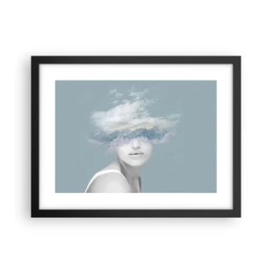 Affiche dans un cadre noir - Poster - La tête dans les nuages - 40x30 cm