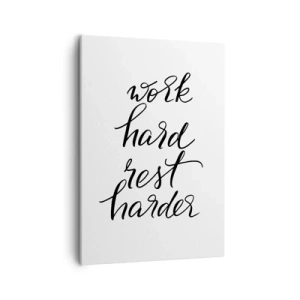 Impression sur toile - Image sur toile - Citation « Travaillez dur, reposez-vous plus dur » sur fond blanc - 50x70cm - Équilibre de vie - Décoration murale moderne pour le salon et la chambre ARTTOR