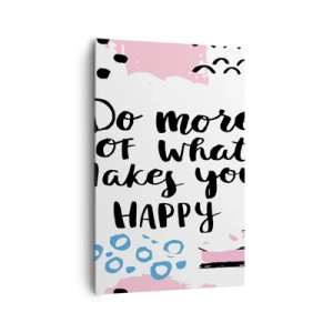 Impression sur toile - Image sur toile - Affiche avec les mots « Faites davantage ce qui vous rend heureux » - 80x120cm - Comment être heureux - Décoration murale moderne pour le salon et la chambre ARTTOR