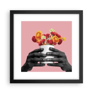 Affiche dans un cadre noir - Poster - Apothéose de la vie - 30x30 cm