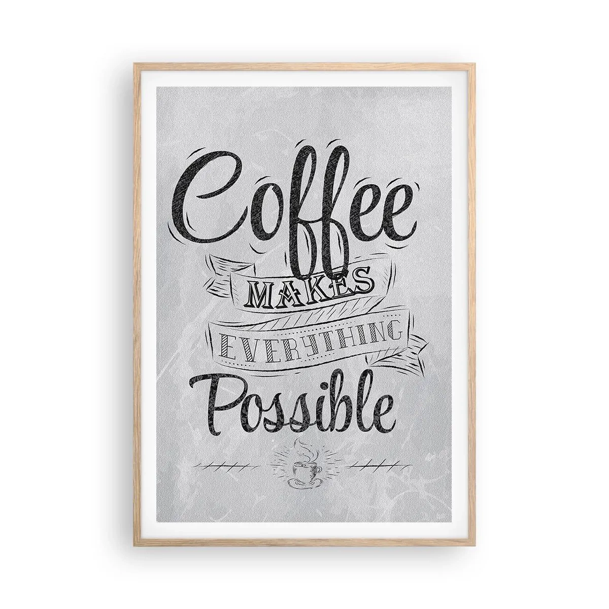Affiche dans un chêne clair - Poster - Comment ne pas aimer le café maintenant - 70x100 cm