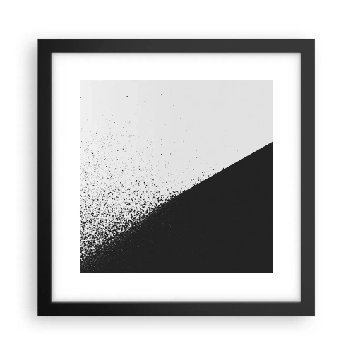 Affiche dans un cadre noir - Poster - De plus en plus vite, de plus en plus - 30x30 cm