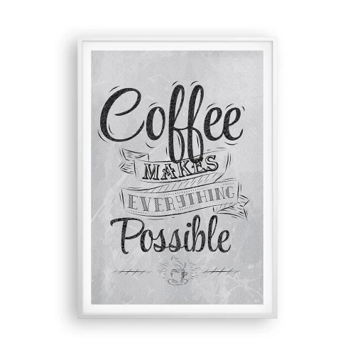 Affiche dans un cadre blanc - Poster - Comment ne pas aimer le café maintenant - 70x100 cm