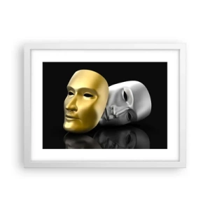 Affiche dans un cadre blanc - Poster - La vie est un théâtre - 40x30 cm