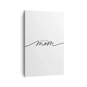 Impression sur toile - Image sur toile - Inscription minimaliste « Love You Mom » sur fond blanc - 80x120cm - Grand chamboulement - Décoration murale moderne pour le salon et la chambre ARTTOR